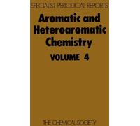 C W Bird Aromatic and Heteroaromatic Chemistry (Copertina rigida)