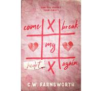C W Farnsworth Come Break My Heart Again (Tascabile)