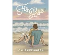 C W Farnsworth Fly Bye (Tascabile)