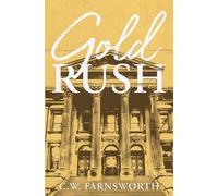C W Farnsworth Gold Rush (Tascabile) Kensingtons: The Second Generation