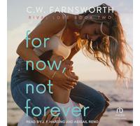 C.W. Farnsworth Tantor Media Abigail Ren For Now, Not Forever: Riva (Audiobook)