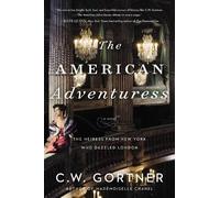 C. W. Gortner The American Adventuress (Tascabile)