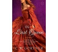 C. W. Gortner The Last Queen (Tascabile)