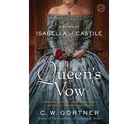 C. W. Gortner The Queen's Vow (Tascabile)