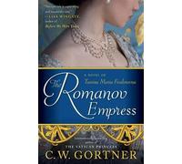 C.W. Gortner The Romanov Empress (Tascabile)