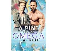 C W Gray A Pint for the Omega (Copertina rigida)