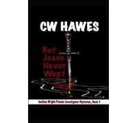 C W Hawes But Jesus Never Wept (Tascabile)