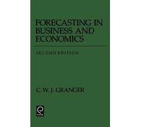 C. W. J. Granger Forecasting in Business and Economics (Copertina rigida)