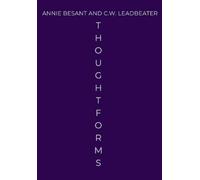 C W Leadbeater Annie Besant Thought-Forms (Tascabile)