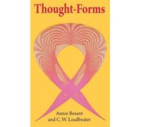 C W Leadbeater Annie Bessant Thought-Forms (Copertina rigida)