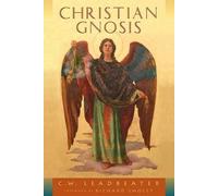 C.W. Leadbeater Christian Gnosis (Tascabile)