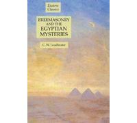 C W Leadbeater Freemasonry and the Egyptian Mysteries (Tascabile)