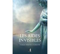C W Leadbeater Les Aides Invisibles (Tascabile)