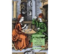 C W Leadbeater Practical Use of Psychic Powers (Tascabile)