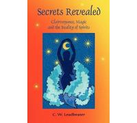 C. W. Leadbeater Secrets Revealed (Tascabile)