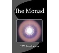 C W Leadbeater The Monad (Tascabile)