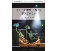C. W. Marshall Aristophanes: Frogs (Tascabile)