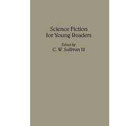 C. W. Sullivan III Science Fiction for Young Readers (Copertina rigida)
