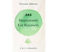 C W V Straaten Overcome Addiction (Copertina rigida)