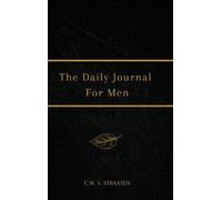 C W V Straaten The Daily Journal For Men (Copertina rigida)