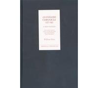 C. William Marx An English Chronicle 1377-1461: A New Edition (Copertina rigida)