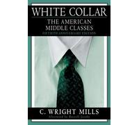 C. Wright Mills Russell Jacoby White Collar (Tascabile)
