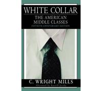 C. Wright Mills Russell Jacoby White Collar (Tascabile)