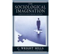 C. Wright Mills The Sociological Imagination (Tascabile)