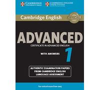 C1 Advanced. Authentic Examination Papers. Cambridge English Advanced. Student's book with answers. Per le Scuole superiori (Vol. 1): Authentic ... from Cambridge English Language Assessment