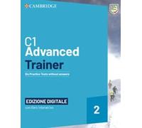 C1 ADVANCED TRAINER 2 SB WITHOUT ANSWERS WITH AUDIO +TEST &TRAIN - (9781009282581) + Materiali didattici - Rebillo