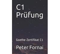 C1 Prüfung: Goethe C1-Zertifikat