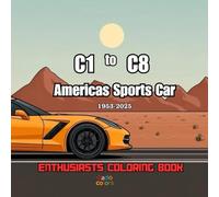 C1 to C8: Americas Sports Car: Adult coloring book, Great Gift For Car lovers, Sport Car Designs, Easy to color, American Sport Cars