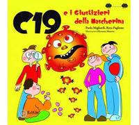 C19 e i Giustizieri della Mascherina