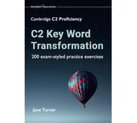 Jane Turner C2 Key Word Transformation (Tascabile)