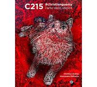 C215 #christianguemy. L'arte dello stencil