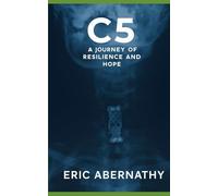C5: A Journey of Resilience and Hope