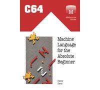C64 Machine Language for the Absolute Beginner: 18