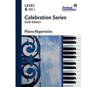 C6R06 - Serie Celebrazione Sesta Edizione - Repertorio Pianistico Livello 6 - Il Conservatorio Reale