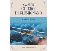 «Ca. 2328». Gli eroi di Flumignano