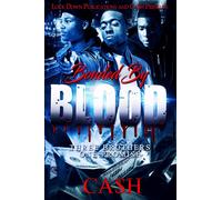 Ca$h Bonded by Blood: Three Brothers, One Promise: Volume 1 (Tascabile)