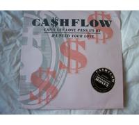 Ca$hflow - Can't Let Love Pass Us By / I Need Your Love - Cashflow 12"