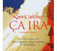 Ca Ira By Roger Waters (2005-09-26)