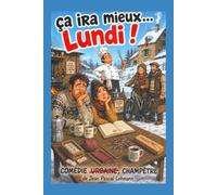 Ça ira mieux... lundi !