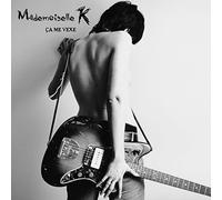 Ca Me Vexe by MADEMOISELLE K (2008-09-16)
