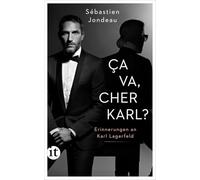 Ça va, cher Karl?: Erinnerungen an Karl Lagerfeld: 4910