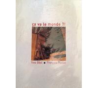 CA VA LE MONDE?!