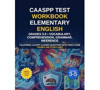 CAASPP Practice Workbook Elementary English (Grades 3-5) - Vocabulary, Comprehension, Grammar, Inference: California CAASPP aligned questions with video game themes and storylines