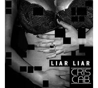 Cab,Cris - Liar Liar (2-Track)