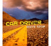 Cab Driver - Don'T Stop