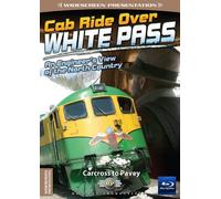 Cab Ride Over White Pass-Carcross to Pavey-Train Blu-Ray